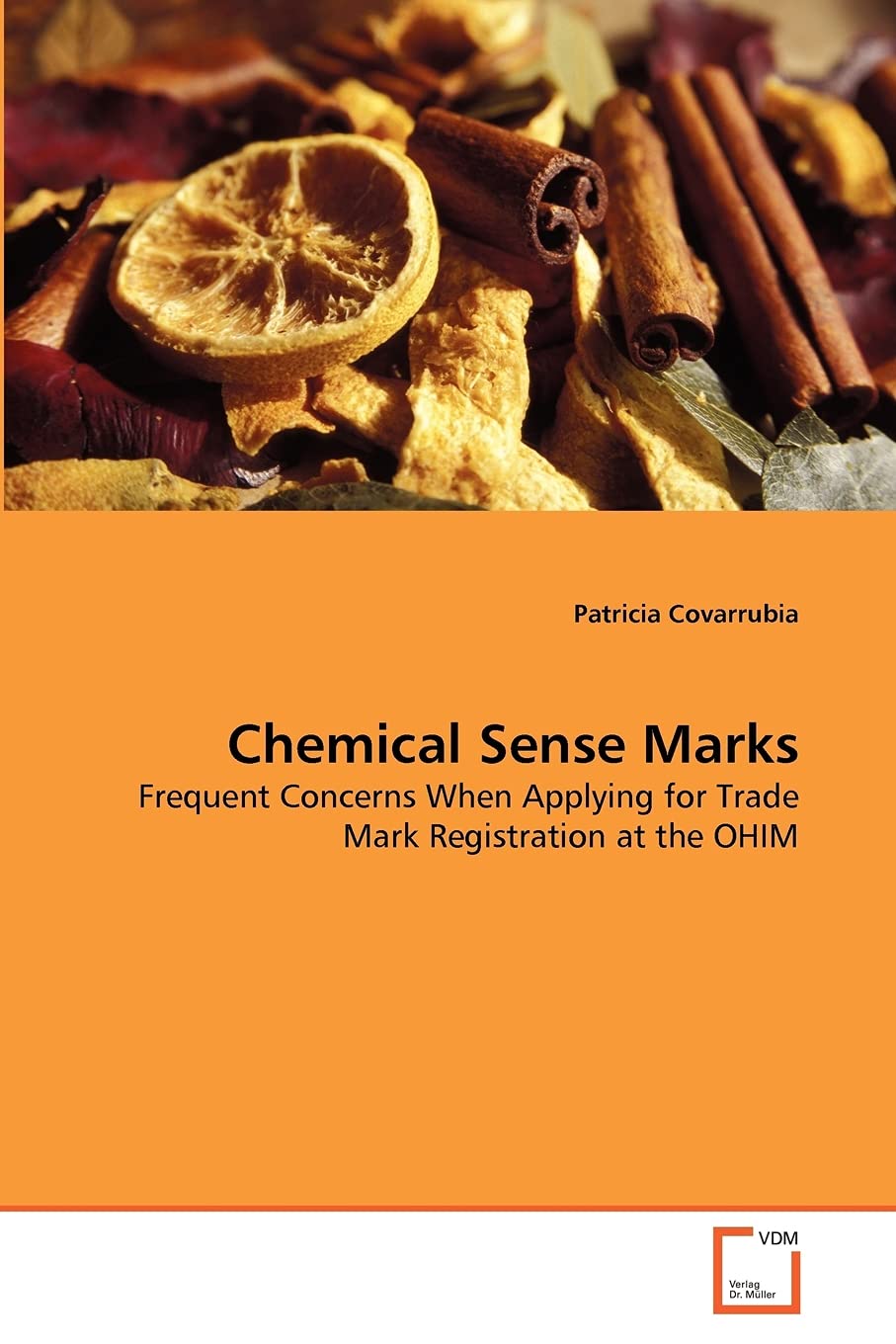 Chemical Sense Marks: Frequent Concerns When Applying for Trade Mark Registration at the OHIM