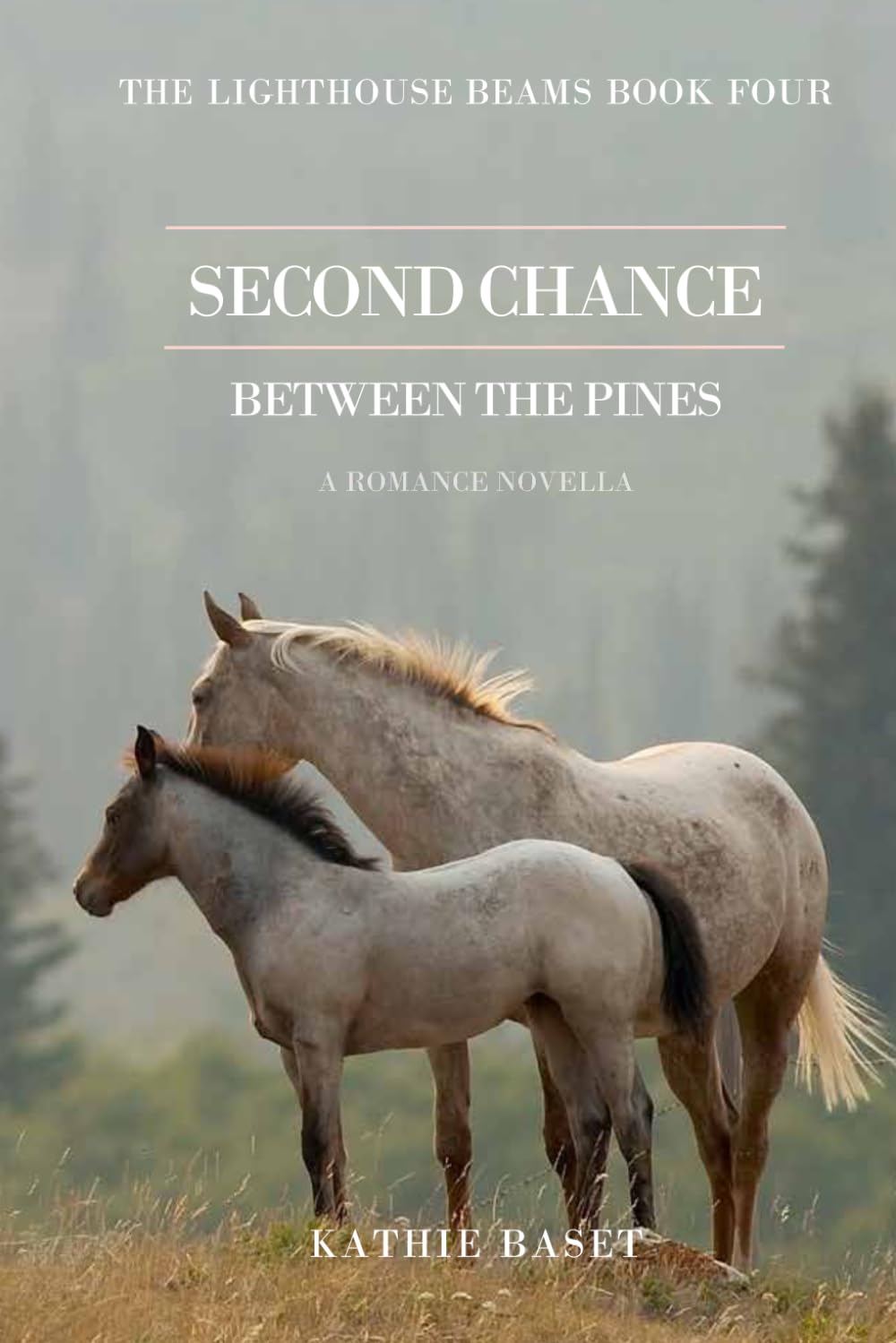 Second Chance Between the Pines: A Romance Novella (The Lighthouse Beams Book 4)