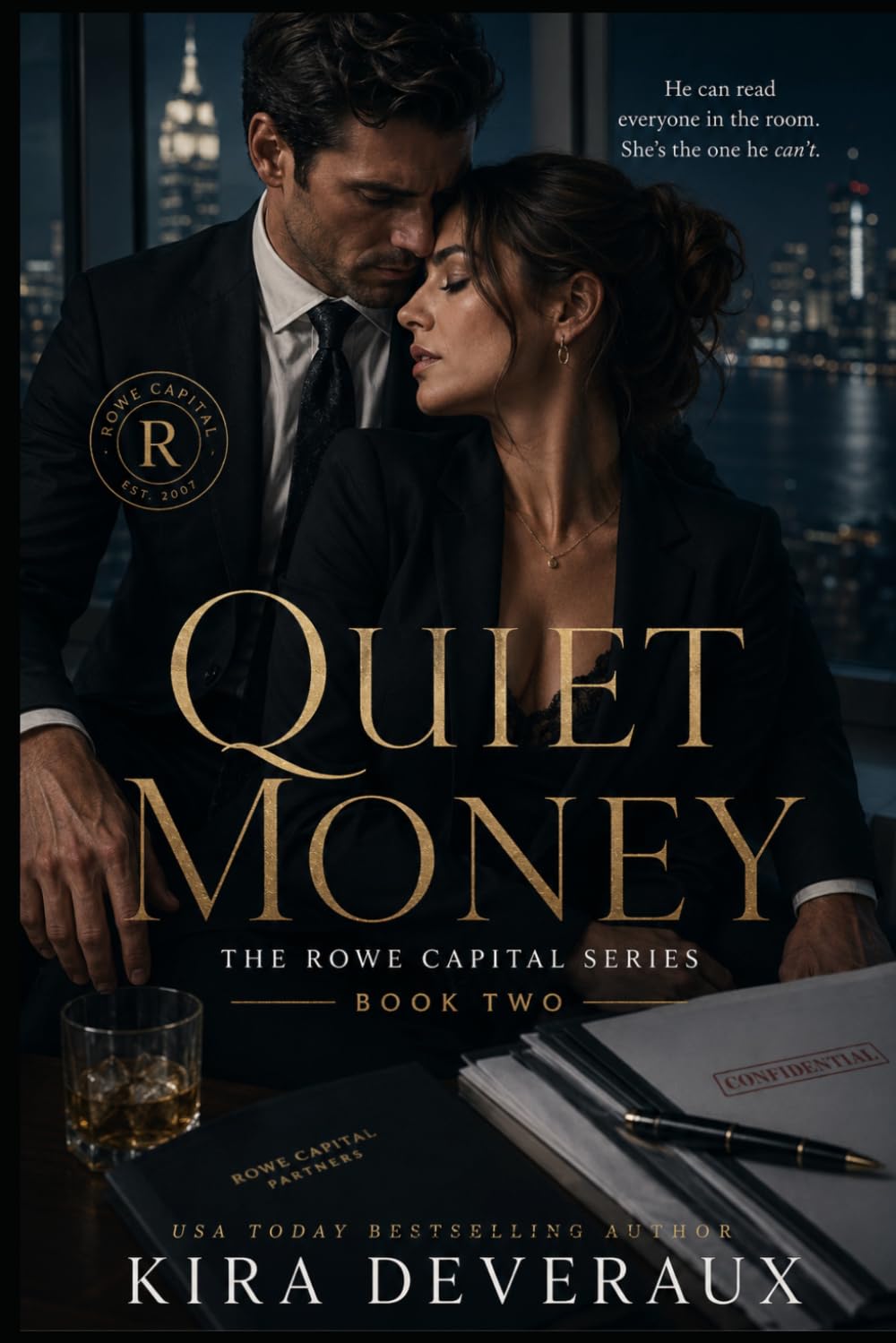 Quiet Money: He can read everyone in the room. She’s the one he can’t. (The Rowe Capital Series)