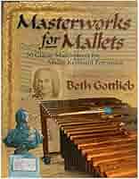 1017 - Masterworks for Mallets - 50 Classic Masterpieces for