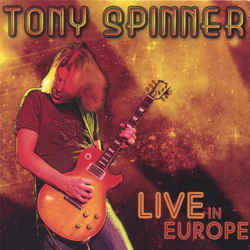 Spiele Live in Europe von Tony Spinner auf Amazon Music ab