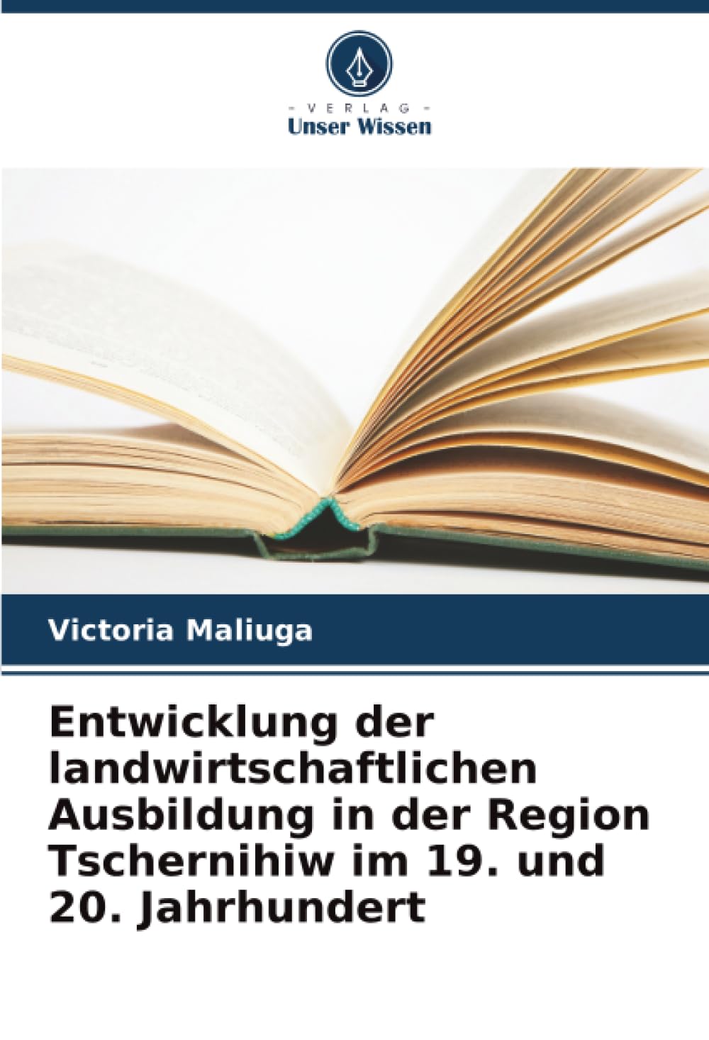 Entwicklung der landwirtschaftlichen Ausbildung in der Region Tschernihiw im 19. und 20. Jahrhundert