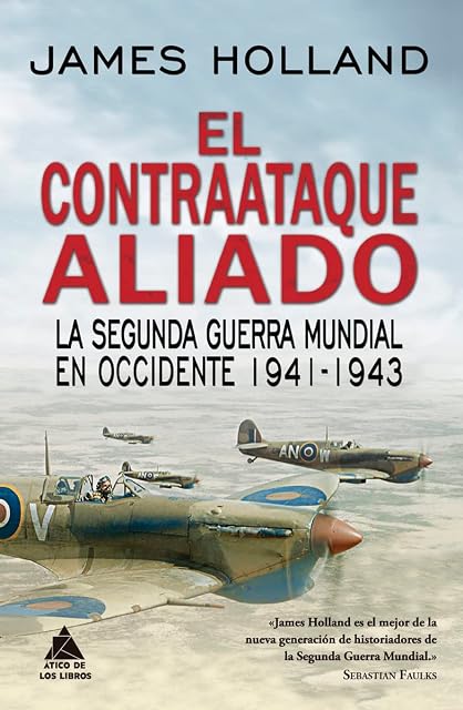 Portada de El Contraataque Aliado: La Segunda Guerra Mundial en Occidente 1941-19