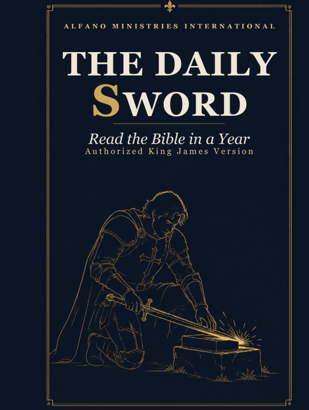 The Daily Sword: Read the Whole Bible in a Year: The King James Version with a Daily Key Verse and Devotional