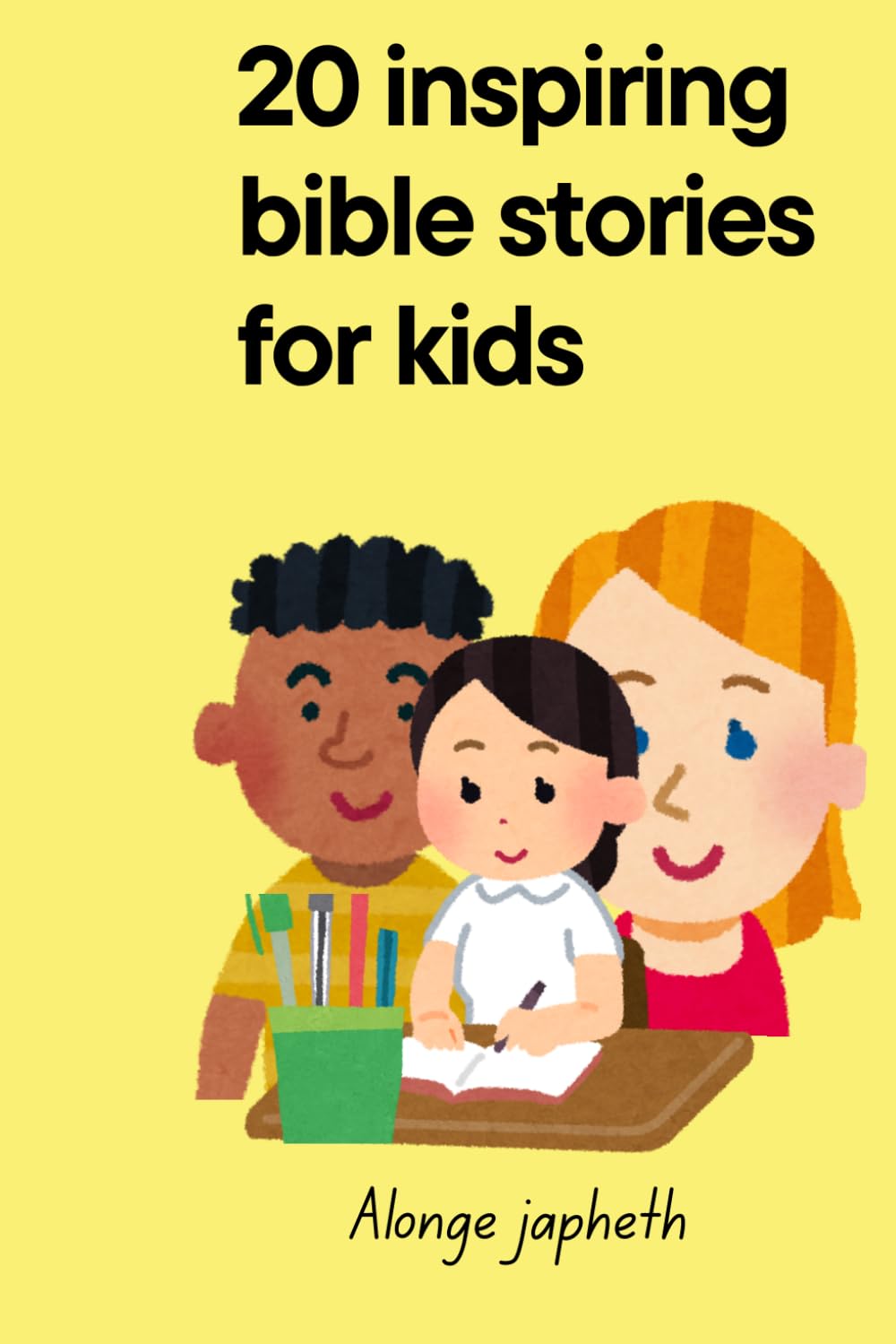 20 Inspiring Bible Stories for Kids: Faith-Building Bedtime Stories with Moral Lessons for Children