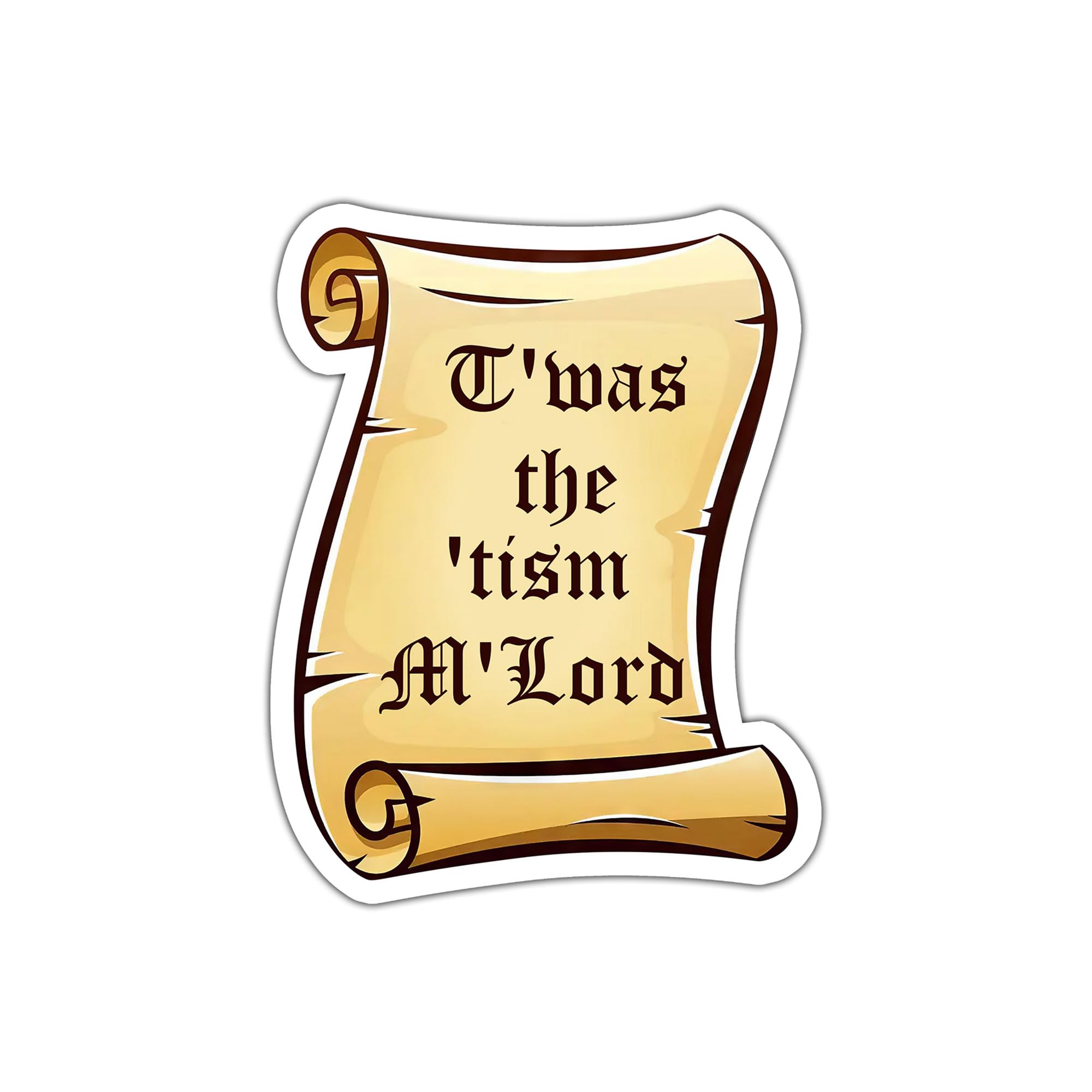 T'was The 'Tism M' Lord Sticker, Neurodivergent Sticker, Mental Health Sticker, Motivational Sticker, Funny Sticker, Water Assitant Vinyl Booktok