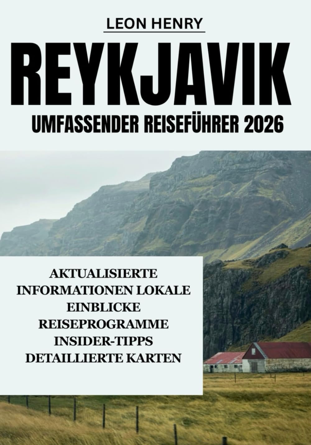 REYKJAVIK UMFASSENDER REISEFÜHRER 2026