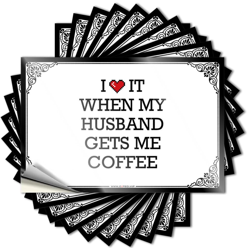 I Love It When My Husband Gets Me Coffee Accent Stickers | Mimosa Bar Decor Waterproof Vinyl Case Texas Removable Decal Peel Stick(8X12CM)