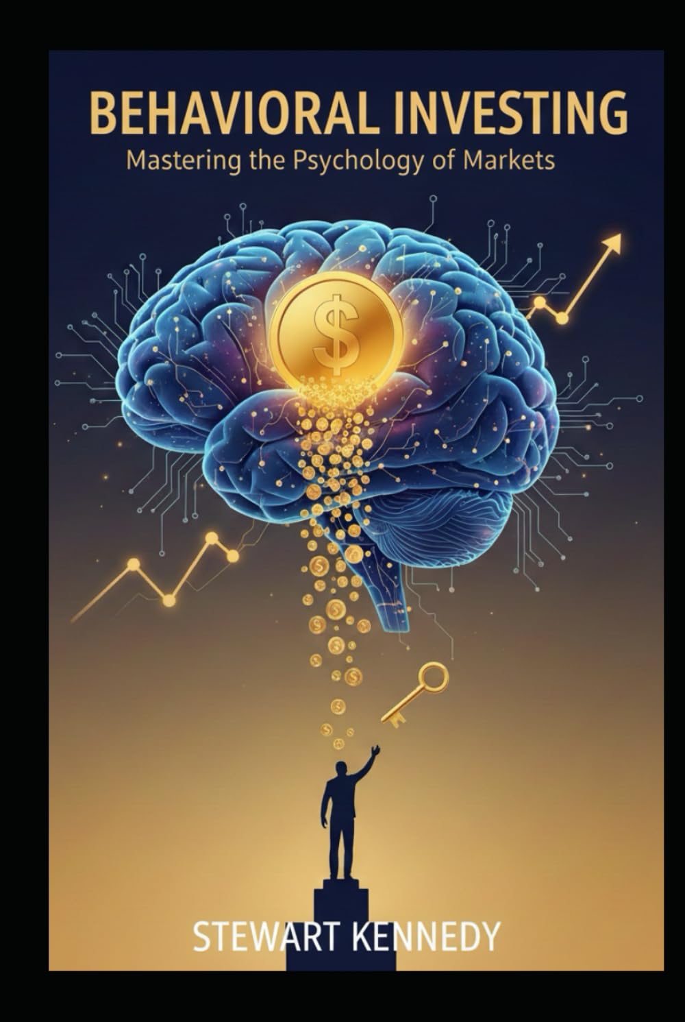 Behavioral Investing: Mastering the Psychology of Markets (The Investing Essentials Library)