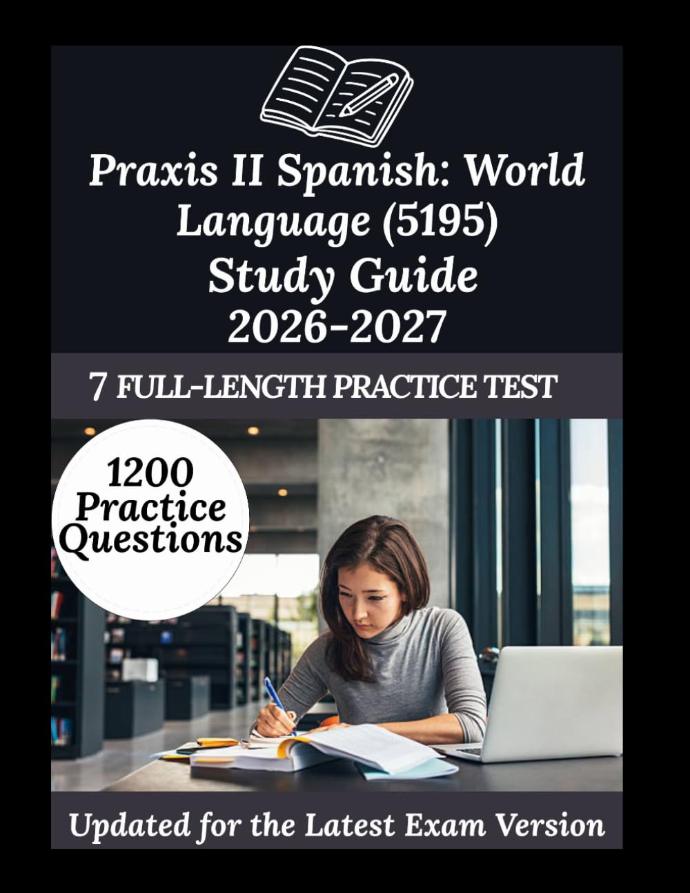 Praxis II Spanish: World Language (5195) Study Guide 2026-2027: Your Personal Exam Coach