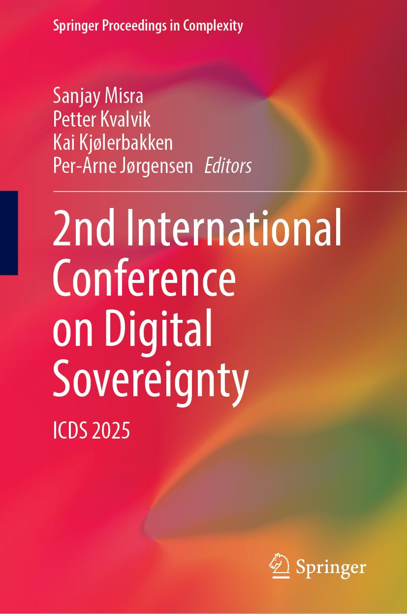 2nd International Conference on Digital Sovereignty: ICDS 2025 (Springer Proceedings in Complexity)