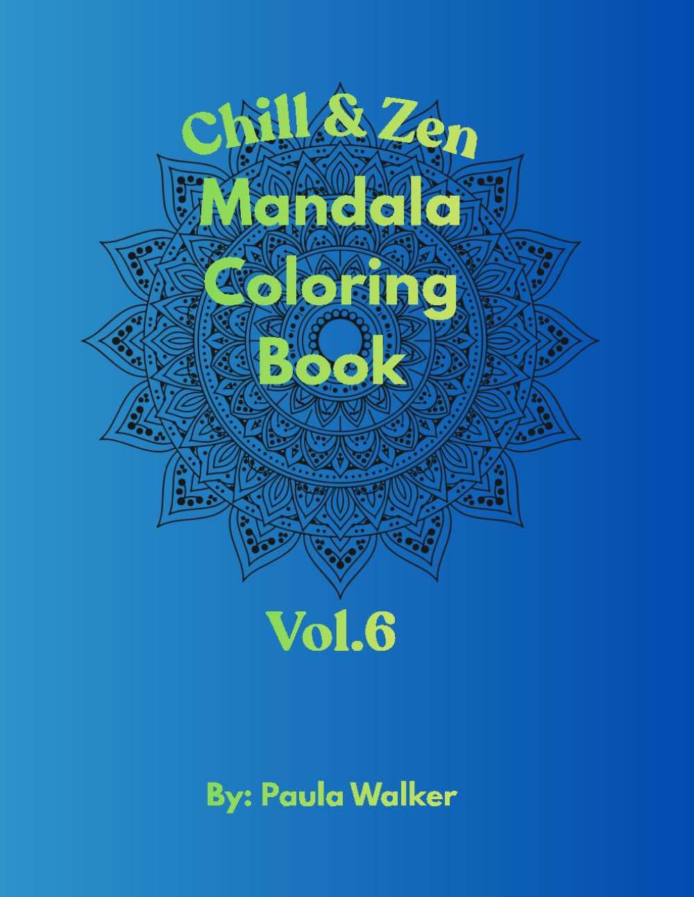 Chill & Zen: Mandala Coloring Book