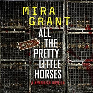 All the Pretty Little Horses Audiolibro Por Mira Grant arte de portada