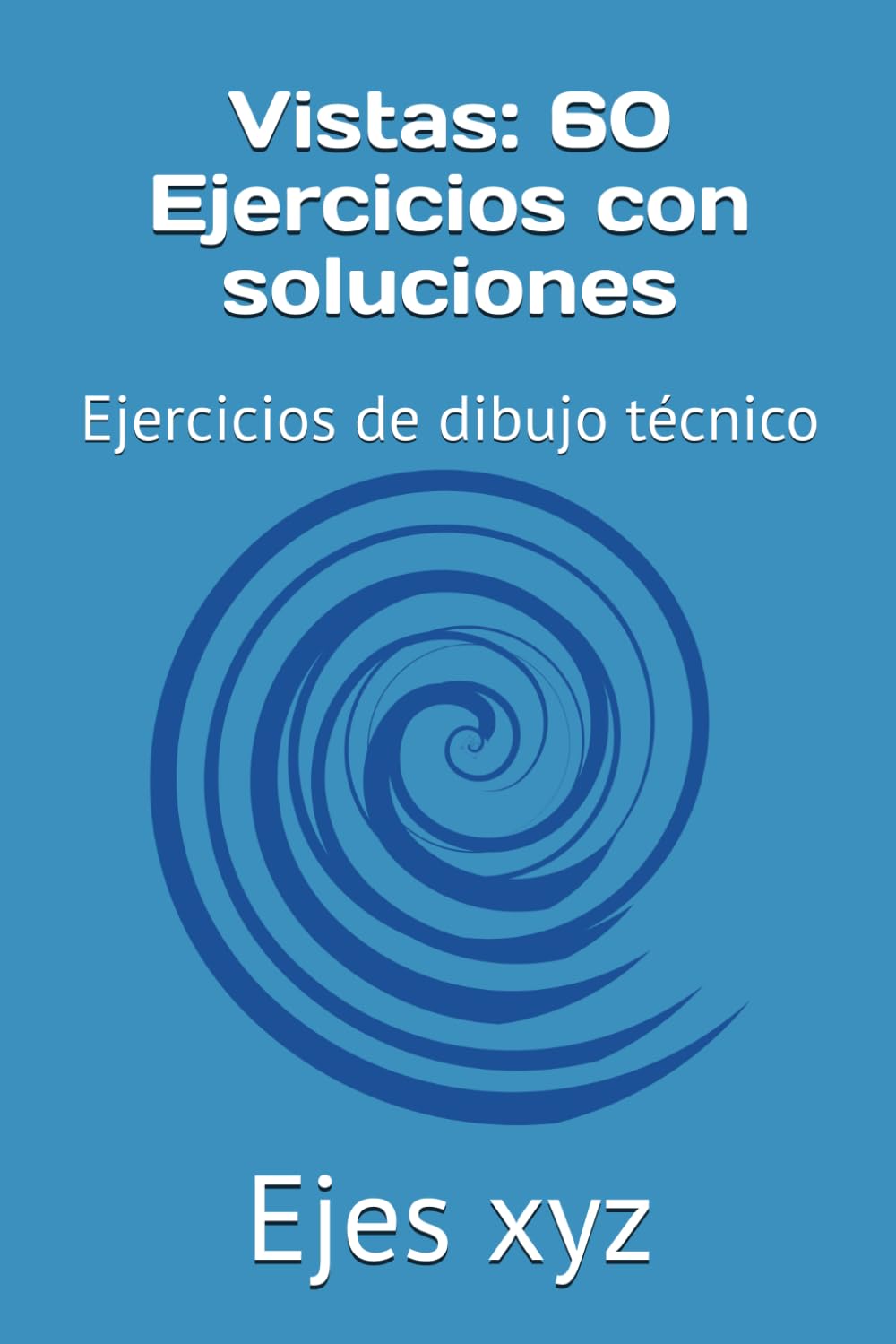 Vistas: 60 Ejercicios con soluciones: Ejercicios de dibujo técnico