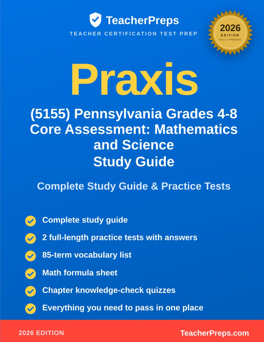 Praxis (5155) Pennsylvania Grades 4-8 Core Assessment: Mathematics and Science Study Guide: Complete 2026 Study Guide with Two Full-Length Practice ... and Vocabulary Review for the Praxis