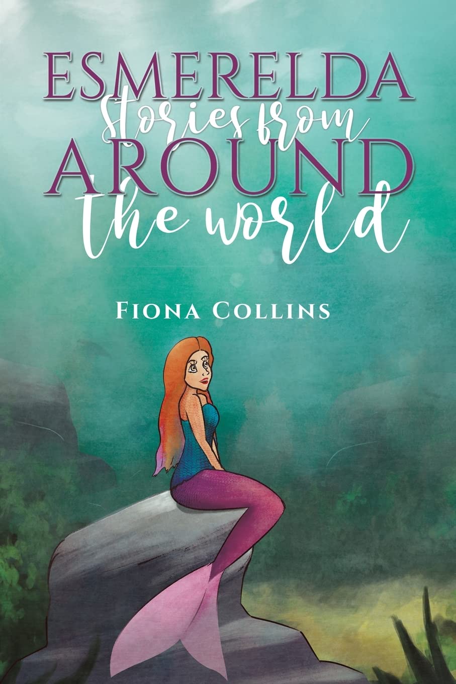 Austin Macauley Publishers Esmerelda Stories From Around The World