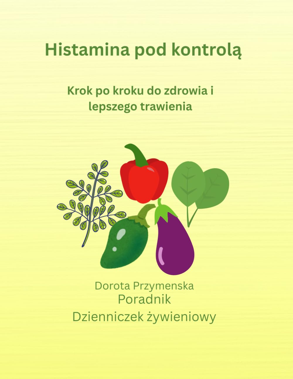 Histamina pod kontrolą: Krok po kroku do zdrowia i lepszego trawienia