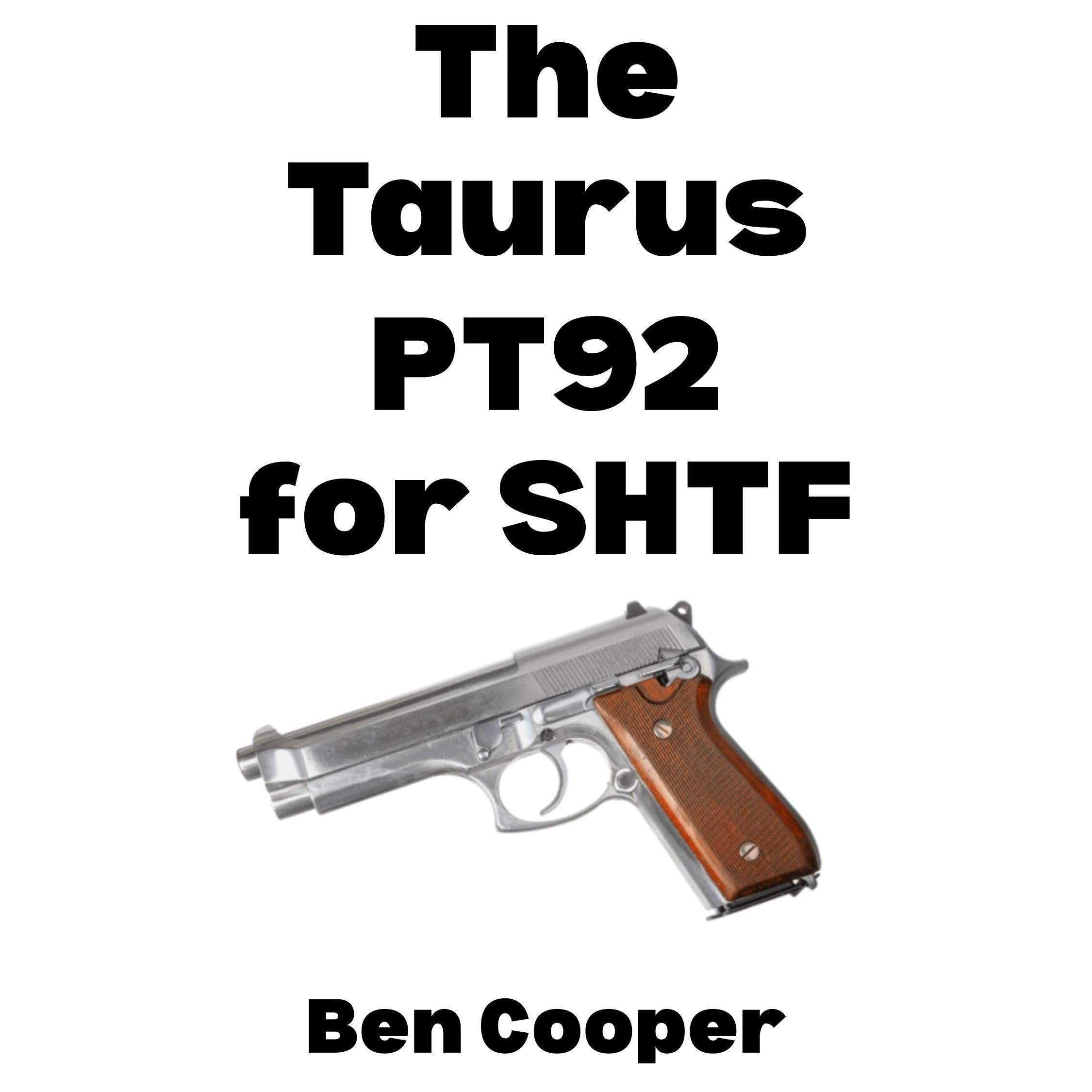The Taurus PT92 For SHTF