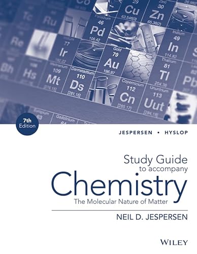 Chemistry: The Molecular Nature of Matter, Study Guide: The Molecular Nature of Matter
