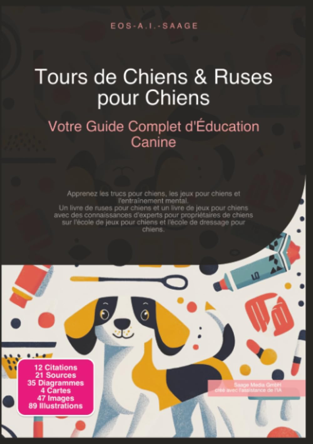 Tours de Chiens & Ruses pour Chiens: Votre Guide Complet d'Éducation Canine