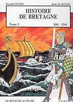 Histoire de Bretagne T2: 830 - 1341, du royaume au duché 2950624111 Book Cover