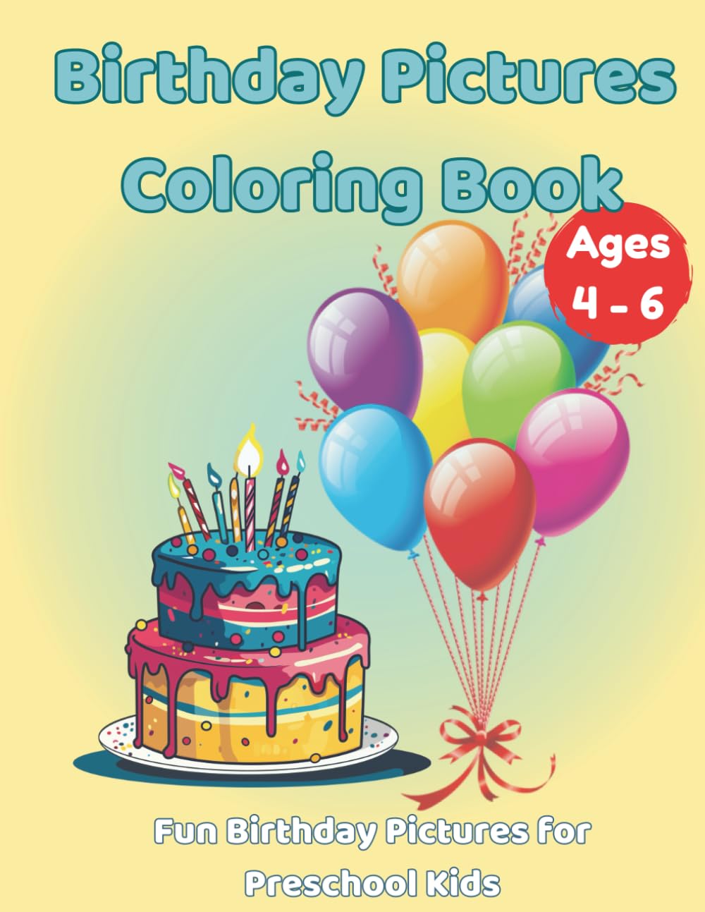 Birthday Pictures Coloring Book: Fun Birthday Pictures for Preschool Kids