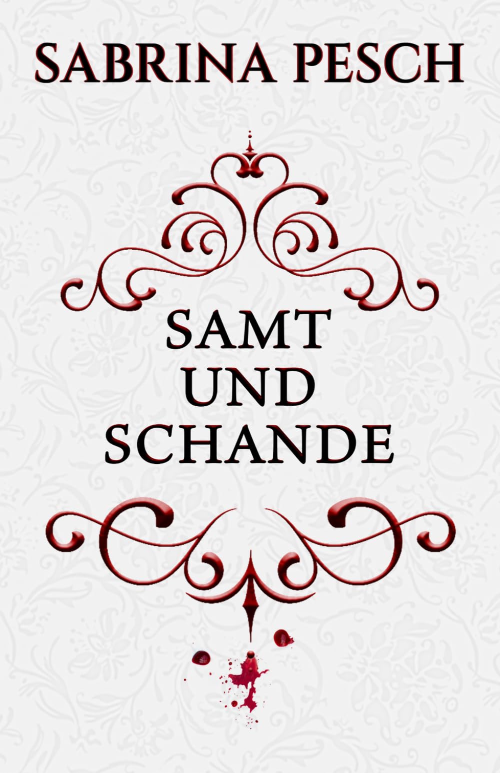 Samt und Schande: Ein düsterer Thriller aus dem viktorianischen London