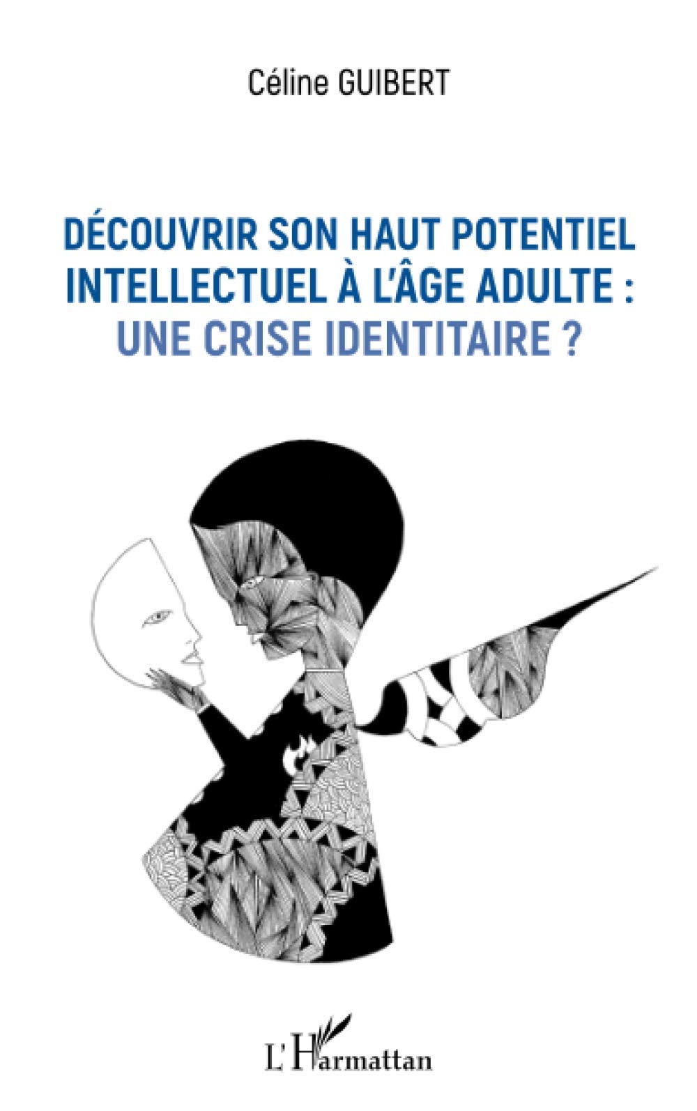 Adulte A Haut Potentiel Deployez Vos Talents Découvrir Son Haut Potentiel Intellectuel à L'âge Adulte Une Crise  Identitaire | siapp.cuaed.unam.mx