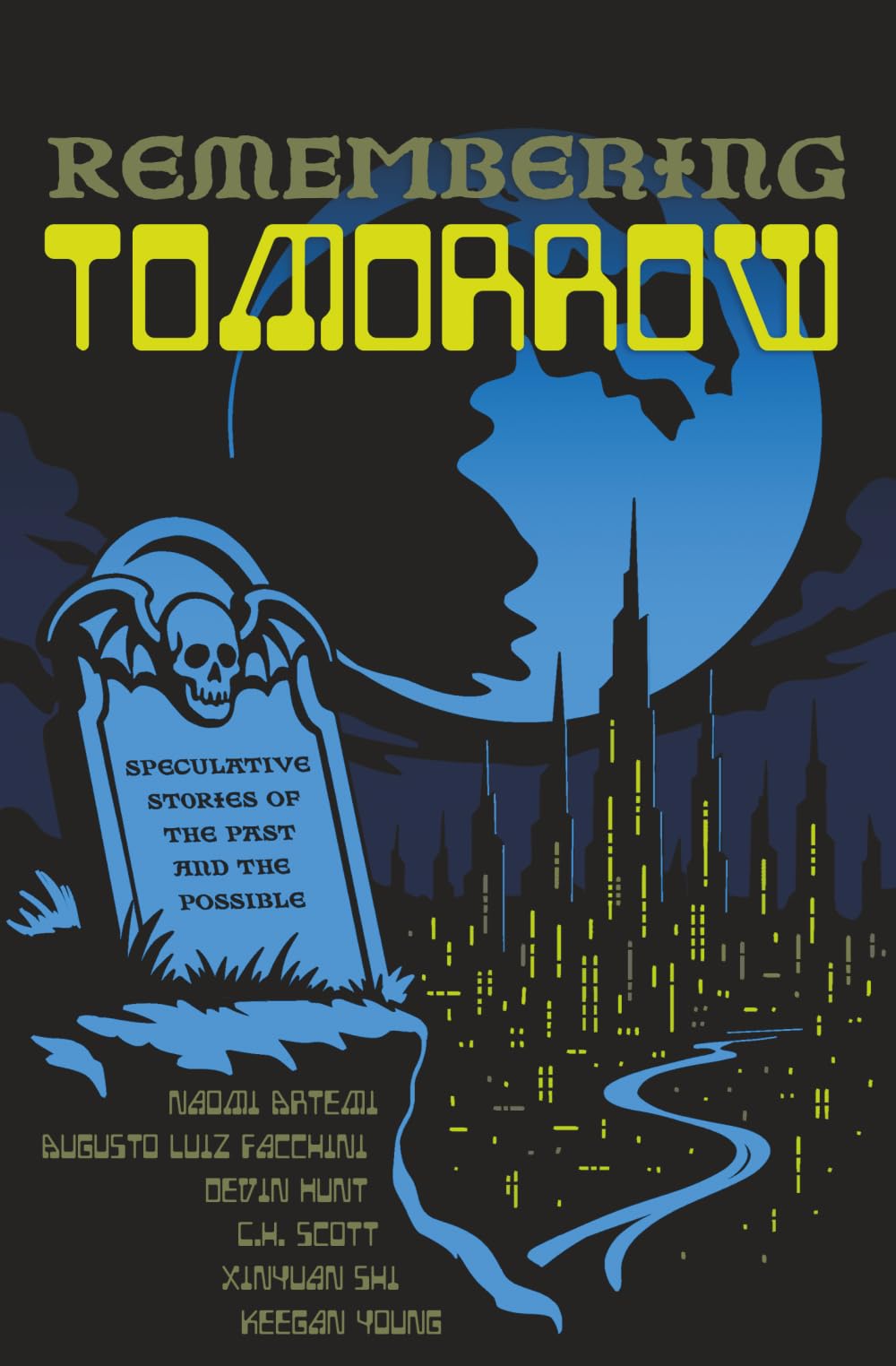 Remembering Tomorrow: Speculative Stories of the Past & the Possible
