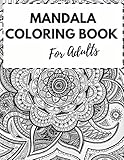  Mandala Coloring Book For Adults: 30 Wonderful Big Pages Of Mandala Designs A New 30 Mandela Coloring Book For adult Relaxation and Stress Management Coloring Book who Love Mandala