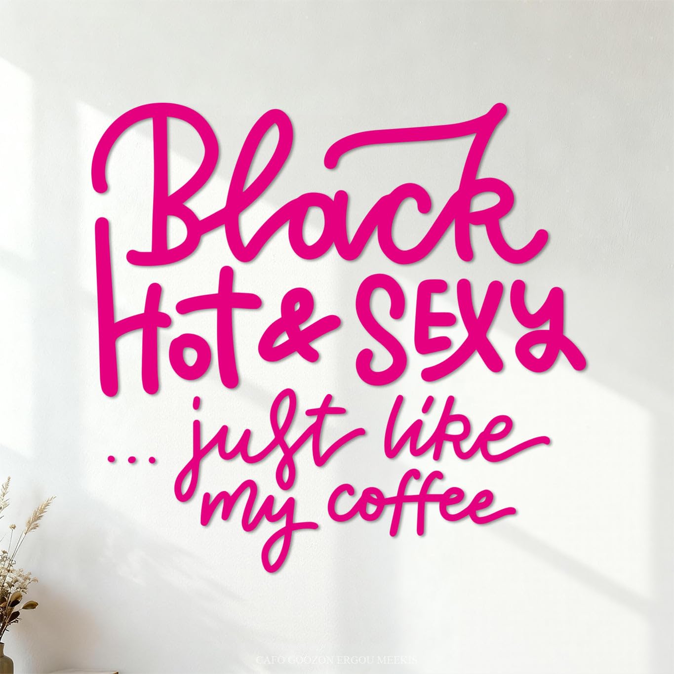 hot and Sexy just Like My Coffee Hand Drawn Lettering Phrase Fine Carving Stickers 67.2x70.7cm Window Decals Rosered