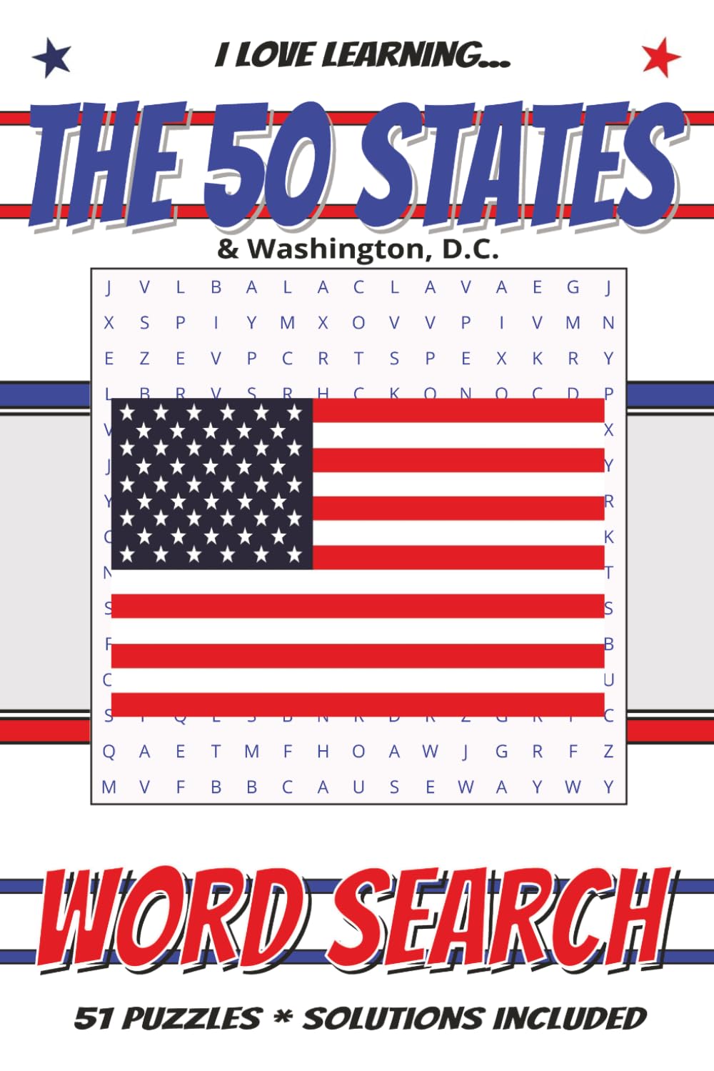 The 50 States Word Search Puzzle Book: Easy to Read | 6x9 inches | 51 Puzzles | Solutions Included