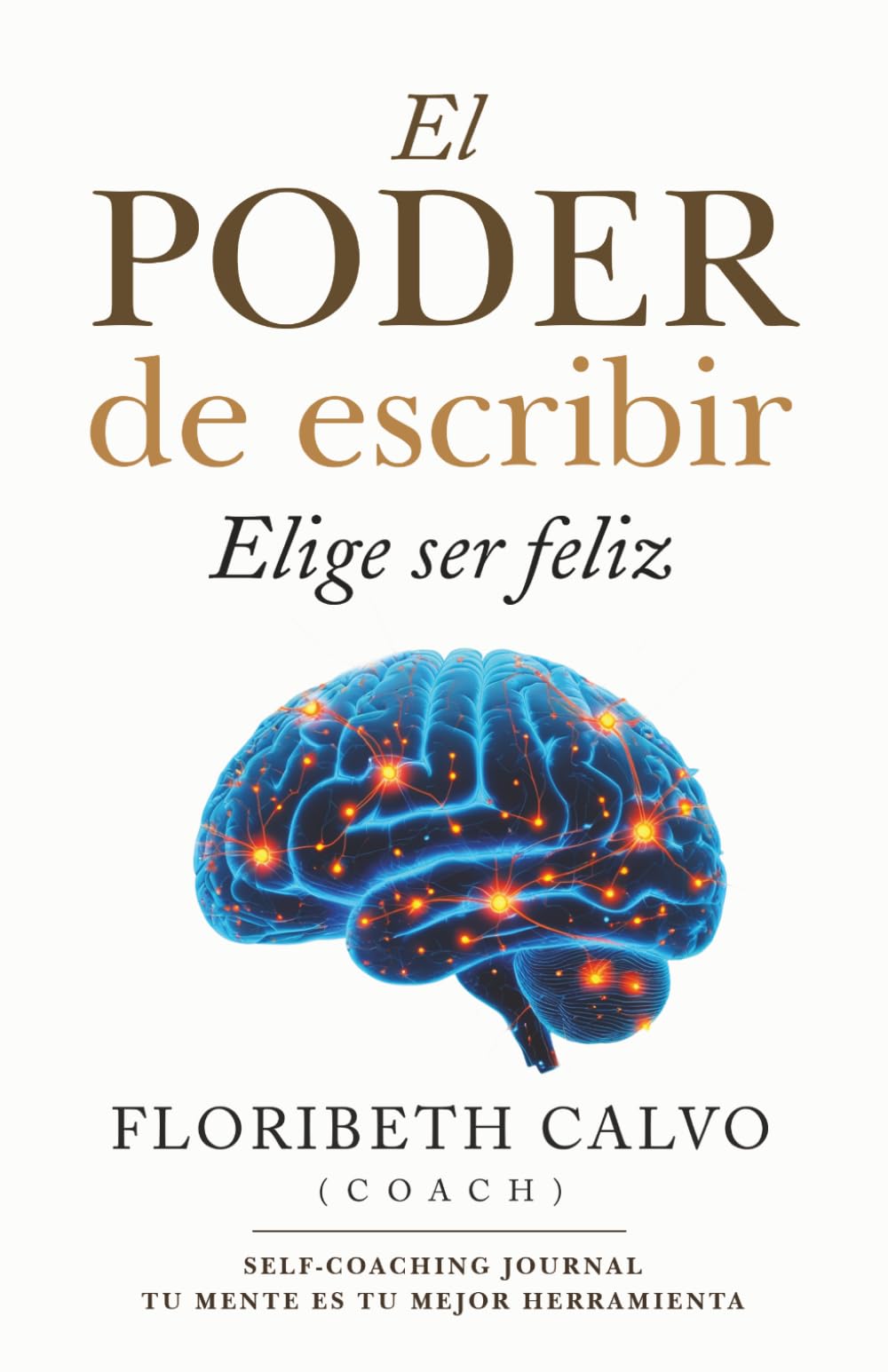 El poder de escribir (Versión blanco y negro): Elije ser feliz