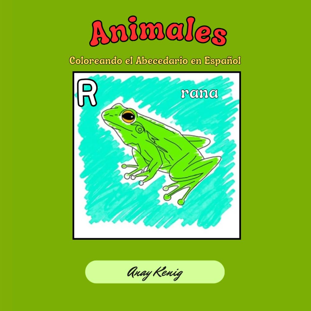 Animales: Coloreando el Abecedario en Español (Coloreando en Español)