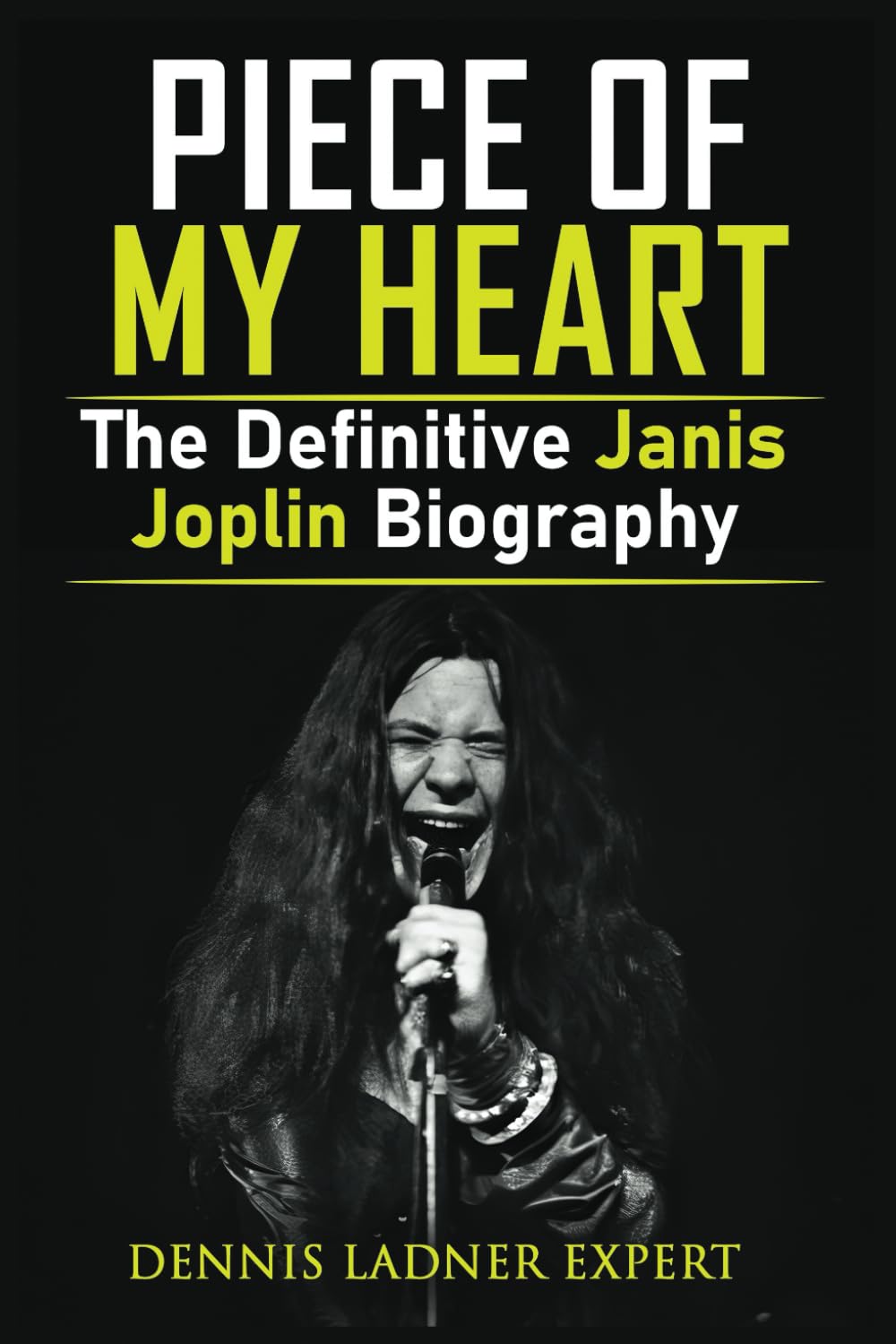 Piece of My Heart: The Definitive Janis Joplin Biography
