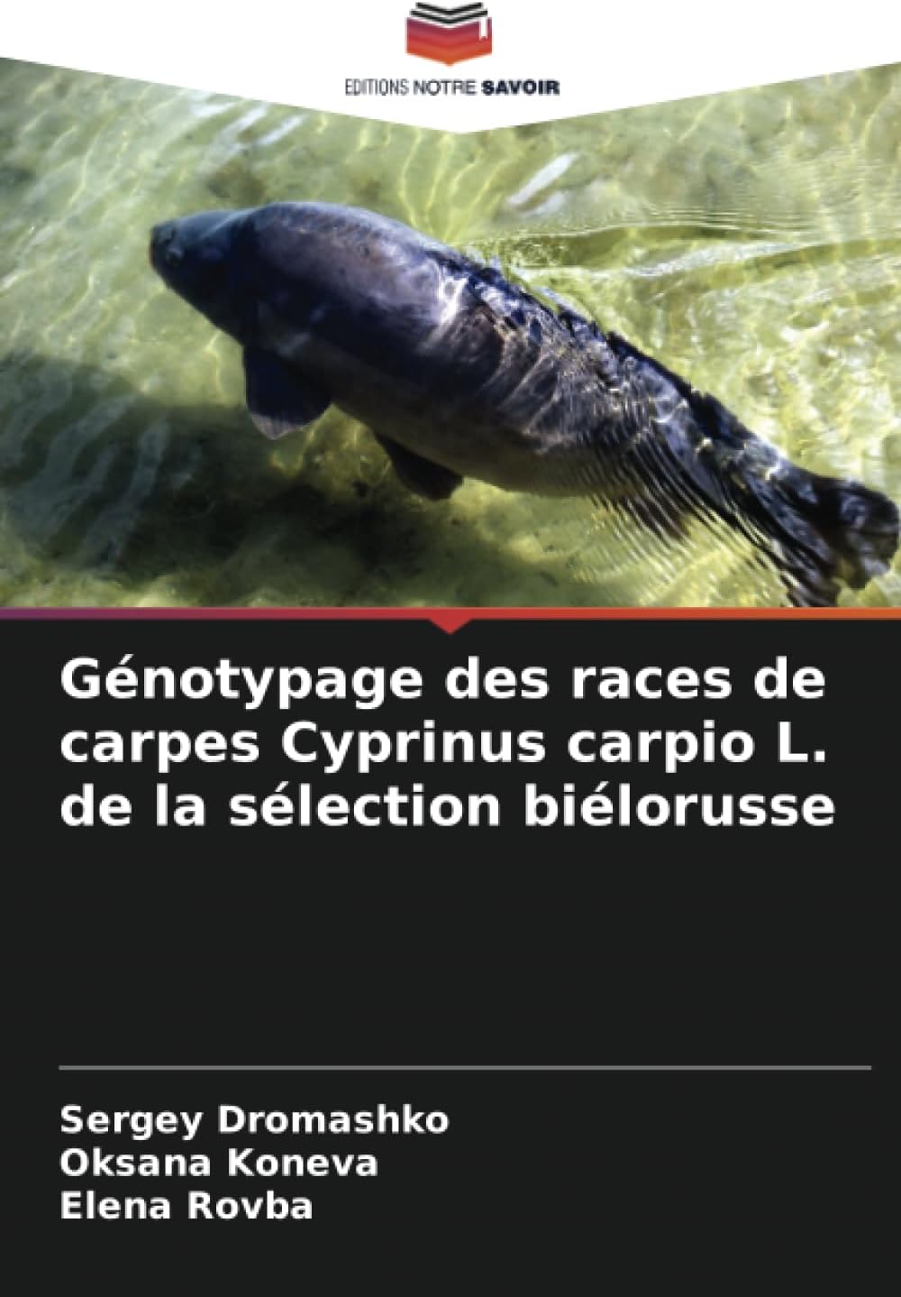 Génotypage des races de carpes Cyprinus carpio L. de la sélection biélorusse (French Edition)