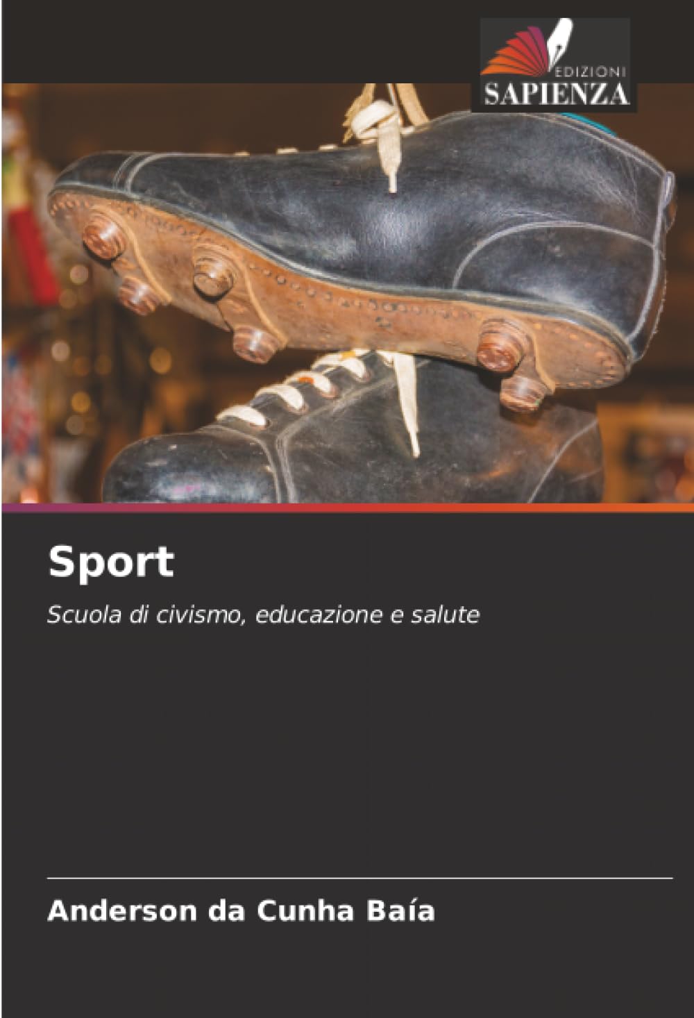 Sport: Scuola di civismo, educazione e salute