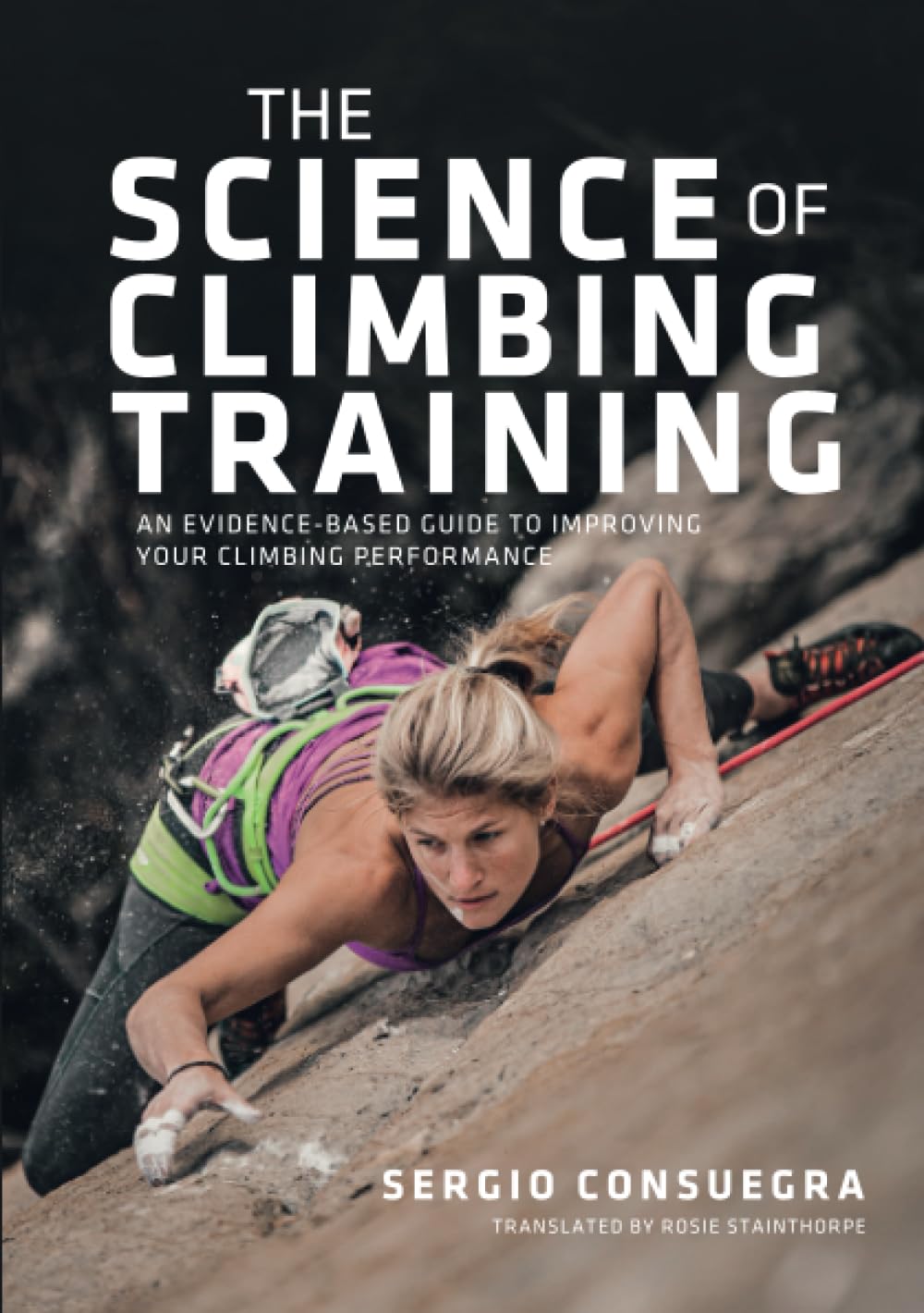 The Science of Climbing Training: An evidence-based guide to improving your climbing performance