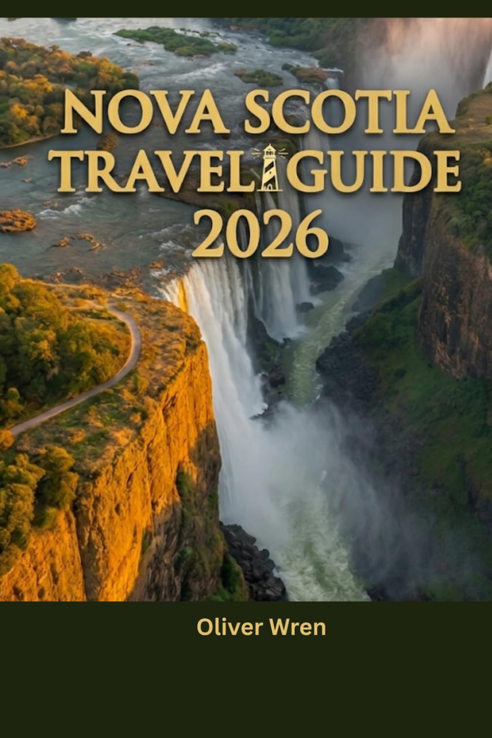 Nova Scotia Travel Guide 2026: Cabot Trail, Halifax, Itineraries, Coastal Adventures and Your Complete Vacation Planner