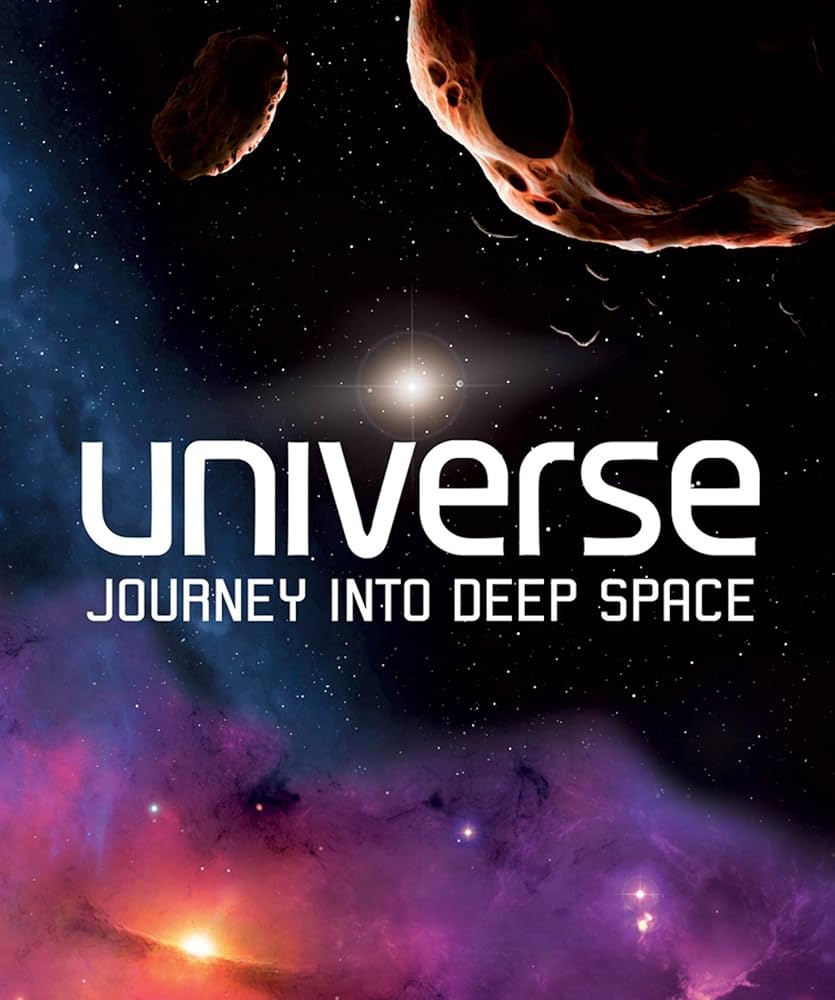 Universe: Journey Into Deep Space: Goldsmith, Dr. Mike, Garlick