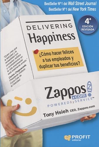 Delivering Happiness - ¨como Hacer Felices A Tus Empleados Y Duplicar Tus Beneficios? (SIN COLECCION)