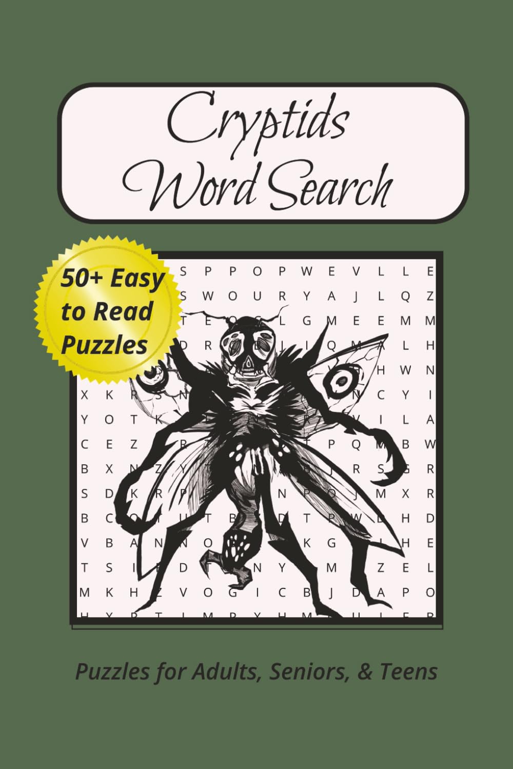 Cryptids Word Search Puzzle Book: Word Searches with Easy to Read Print about Cryptids, Creatures, Spooky Animals and More | 6x9 inches, 110 pages | 50+ Puzzles ... Gift