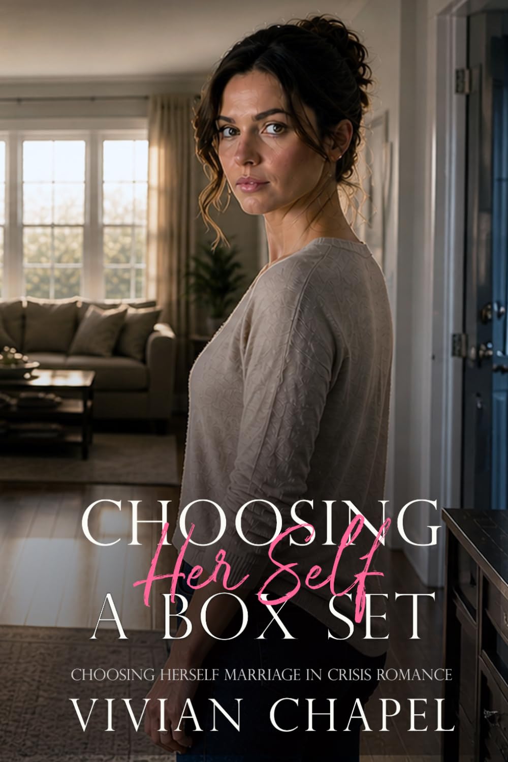 Choosing Herself: A Box Set: Marriage in Crisis Romance: 6