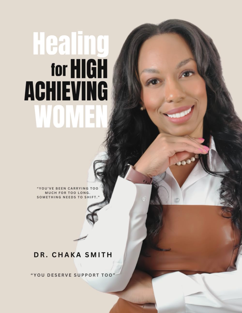 Healing for High-Achieving Women: A Guide to Reclaiming Peace, Purpose, and Wholeness