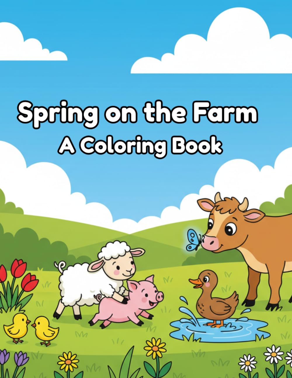 Spring on the Farm: A Coloring Book: For Toddlers and Young Children
