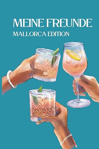 Mallorca Freundebuch - DER perfekte Begleiter für den nächsten Malle Trip! Verewige deine Partybuddies in deinem Freundschaftsbuch.: Dieses ... auf Mallorca mit Platz für bis zu 30 Freunde