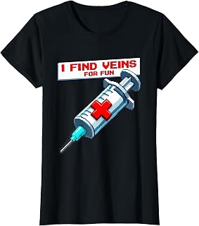 I Find Veins For Fun Funny Nurse Design T-Shirt
