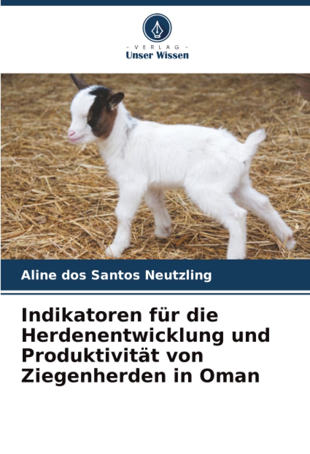 Indikatoren für die Herdenentwicklung und Produktivität von Ziegenherden in Oman