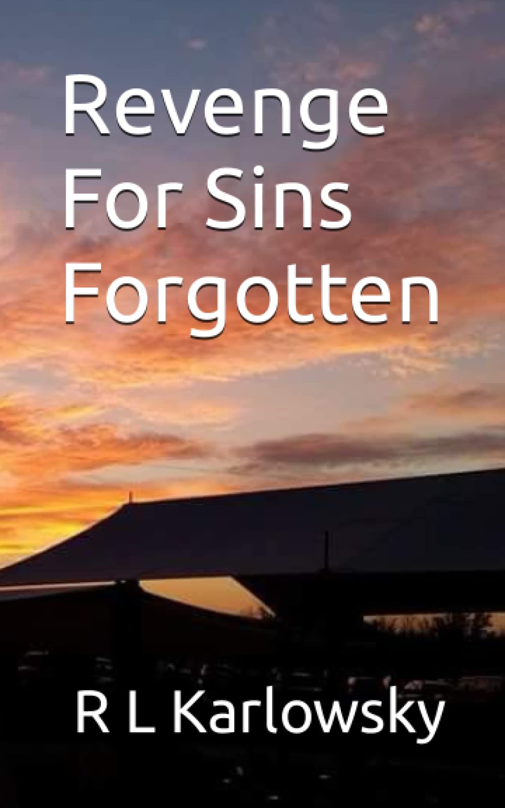 R L KarlowskyRevenge For Sins Forgotten