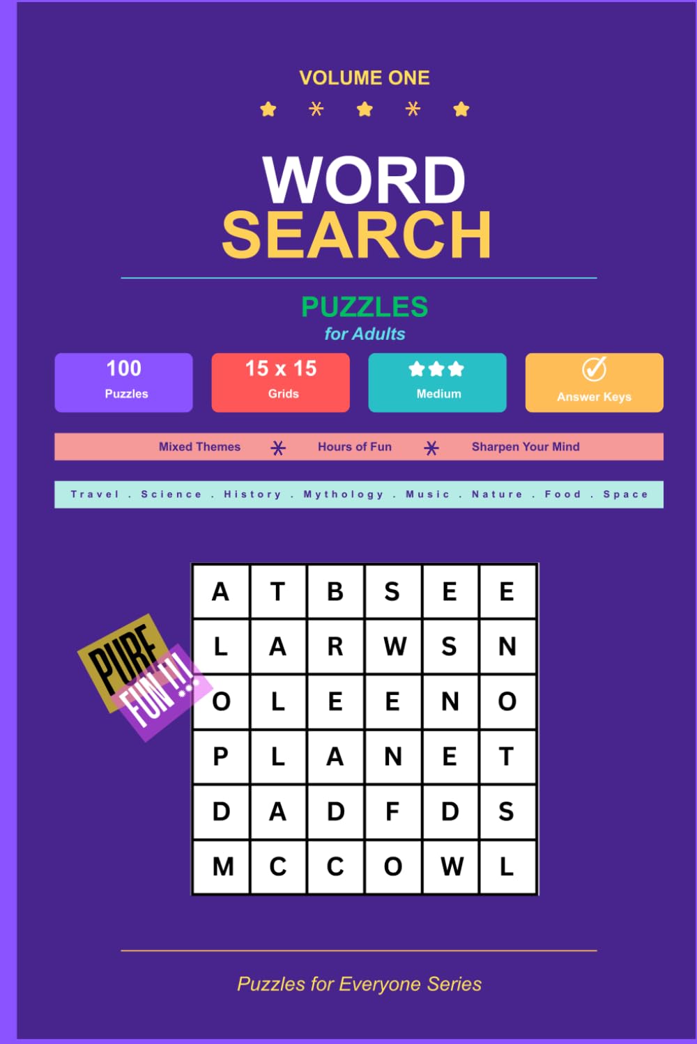 Word Search Puzzles for Adults: 100 Challenging Puzzles — Mixed Themes, Medium Difficulty (Puzzles for Everyone Series)